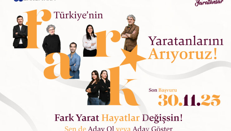 Sabancı Vakfı fark yaratanlarını arıyor