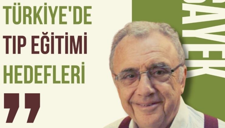 Sayek’ten tıp eğitimi hedefleri sunumu