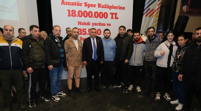 Büyükşehir Belediyesi’nden Amatör Spor Kulüplerine önemli destek